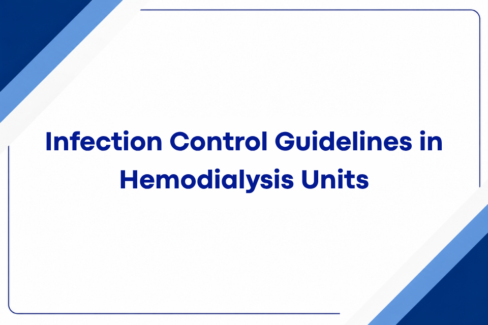 Infection Control Guidelines in Hemodialysis Units