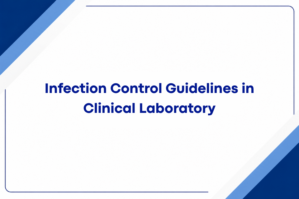 Infection Control Guidelines in Clinical Laboratory