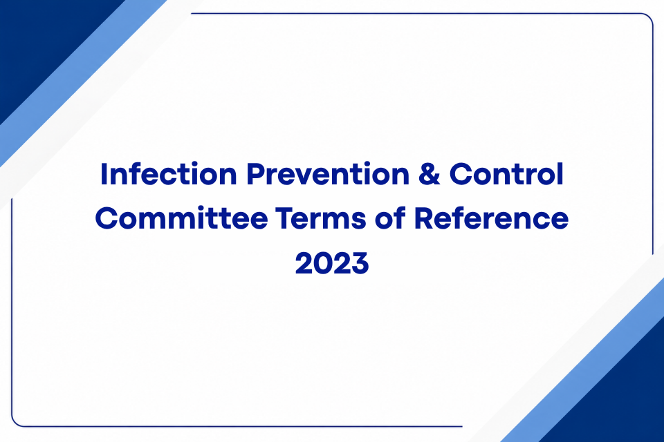 Infection Prevention & Control Committee Terms of Reference 2023