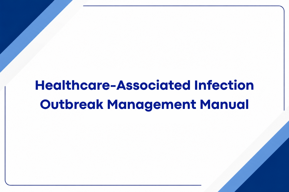 Healthcare-Associated Infection Outbreak Management Manual